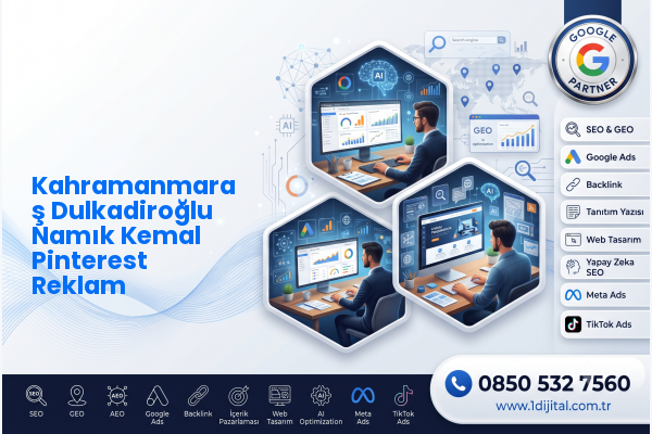 Kahramanmaraş Dulkadiroğlu Namık Kemal Pinterest Reklam — Dijital1 dijital pazarlama hizmeti görseli
