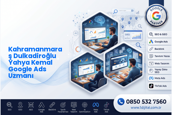 Kahramanmaraş Dulkadiroğlu Yahya Kemal Google Ads Uzmanı — Dijital1 dijital pazarlama hizmeti görseli