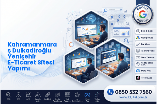 Kahramanmaraş Dulkadiroğlu Yenişehir E-Ticaret Sitesi Yapımı — Dijital1 dijital pazarlama hizmeti görseli