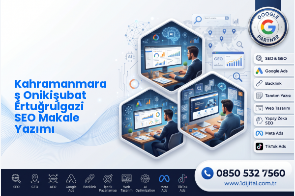Kahramanmaraş Onikişubat Ertuğrulgazi SEO Makale Yazımı — Dijital1 dijital pazarlama hizmeti görseli