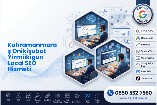 Kahramanmaraş Onikişubat Yirmiikigün Local SEO Hizmeti — Dijital1 dijital pazarlama hizmeti görseli