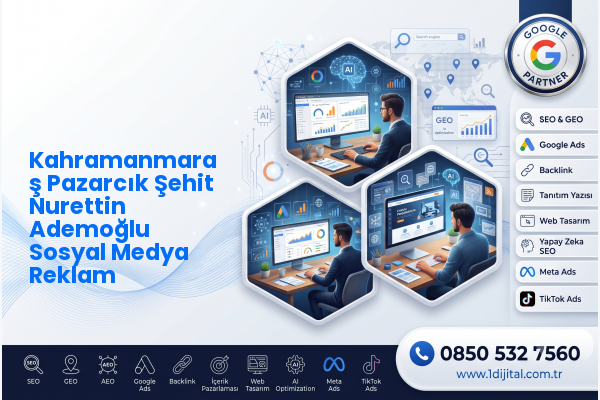 Kahramanmaraş Pazarcık Şehit Nurettin Ademoğlu Sosyal Medya Reklam — Dijital1 dijital pazarlama hizmeti görseli