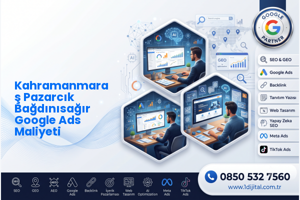 Kahramanmaraş Pazarcık Bağdınısağır Google Ads Maliyeti — Dijital1 dijital pazarlama hizmeti görseli