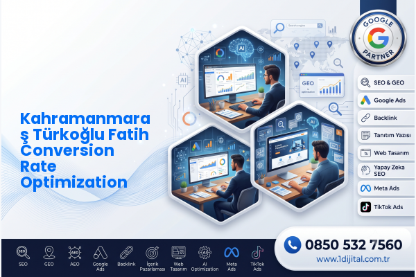 Kahramanmaraş Türkoğlu Fatih Conversion Rate Optimization — Dijital1 dijital pazarlama hizmeti görseli