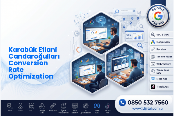 Karabük Eflani Candaroğulları Conversion Rate Optimization — Dijital1 dijital pazarlama hizmeti görseli