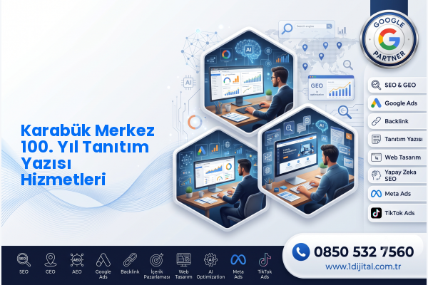 Karabük Merkez 100. Yıl Tanıtım Yazısı Hizmetleri — Dijital1 dijital pazarlama hizmeti görseli