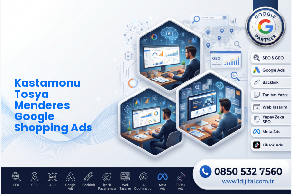 Kastamonu Tosya Menderes Google Shopping Ads — Dijital1 dijital pazarlama hizmeti görseli