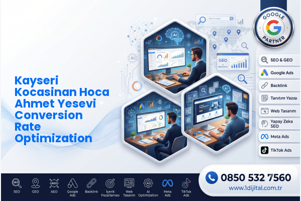 Kayseri Kocasinan Hoca Ahmet Yesevi Conversion Rate Optimization — Dijital1 dijital pazarlama hizmeti görseli