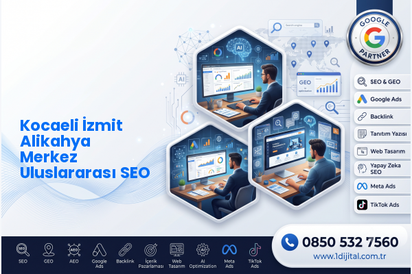 Kocaeli İzmit Alikahya Merkez Uluslararası SEO — Dijital1 dijital pazarlama hizmeti görseli