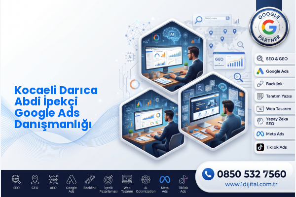 Kocaeli Darıca Abdi İpekçi Google Ads Danışmanlığı — Dijital1 dijital pazarlama hizmeti görseli