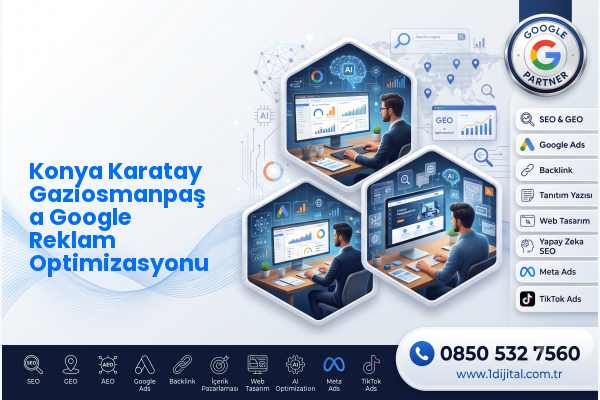Konya Karatay Gaziosmanpaşa Google Reklam Optimizasyonu — Dijital1 dijital pazarlama hizmeti görseli