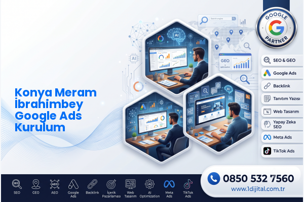 Konya Meram İbrahimbey Google Ads Kurulum — Dijital1 dijital pazarlama hizmeti görseli