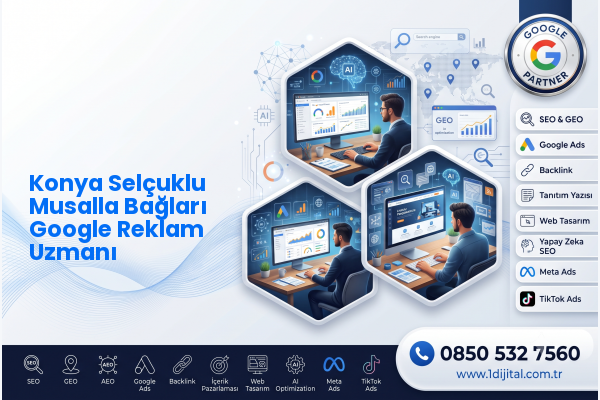 Konya Selçuklu Musalla Bağları Google Reklam Uzmanı — Dijital1 dijital pazarlama hizmeti görseli