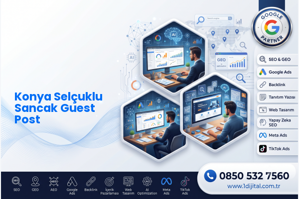 Konya Selçuklu Sancak Guest Post — Dijital1 dijital pazarlama hizmeti görseli