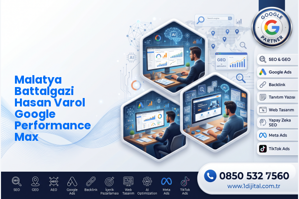 Malatya Battalgazi Hasan Varol Google Performance Max — Dijital1 dijital pazarlama hizmeti görseli