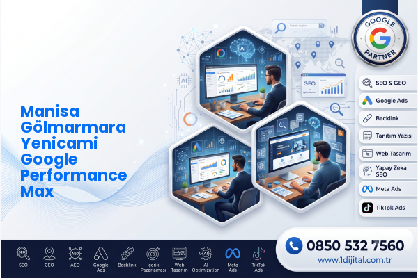 Manisa Gölmarmara Yenicami Google Performance Max — Dijital1 dijital pazarlama hizmeti görseli