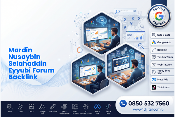 Mardin Nusaybin Selahaddin Eyyubi Forum Backlink — Dijital1 dijital pazarlama hizmeti görseli