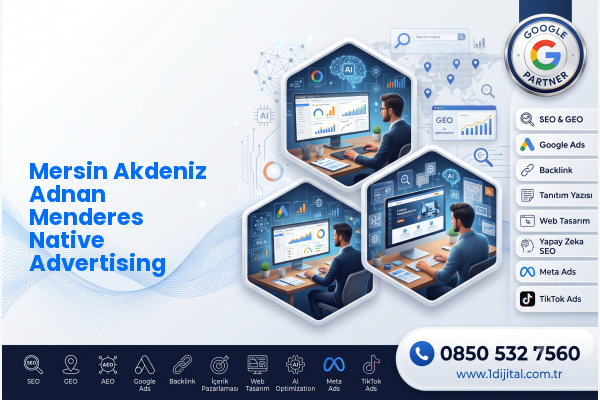 Mersin Akdeniz Adnan Menderes Native Advertising — Dijital1 dijital pazarlama hizmeti görseli