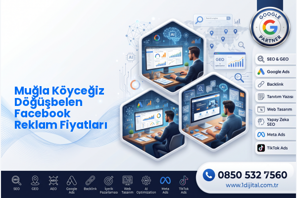 Muğla Köyceğiz Döğüşbelen Facebook Reklam Fiyatları — Dijital1 dijital pazarlama hizmeti görseli