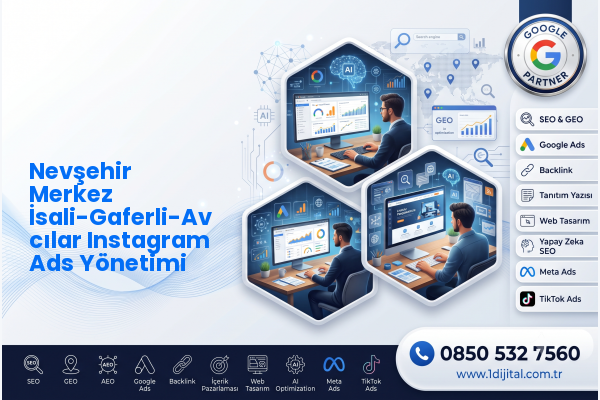 Nevşehir Merkez İsali-Gaferli-Avcılar Instagram Ads Yönetimi — Dijital1 dijital pazarlama hizmeti görseli