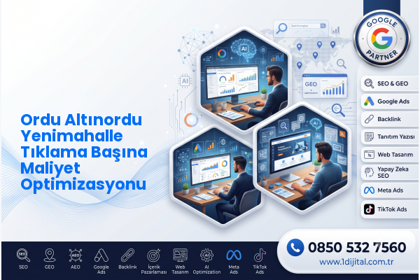 Ordu Altınordu Yenimahalle Tıklama Başına Maliyet Optimizasyonu — Dijital1 dijital pazarlama hizmeti görseli