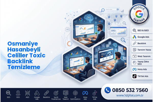 Osmaniye Hasanbeyli Celiller Toxic Backlink Temizleme — Dijital1 dijital pazarlama hizmeti görseli