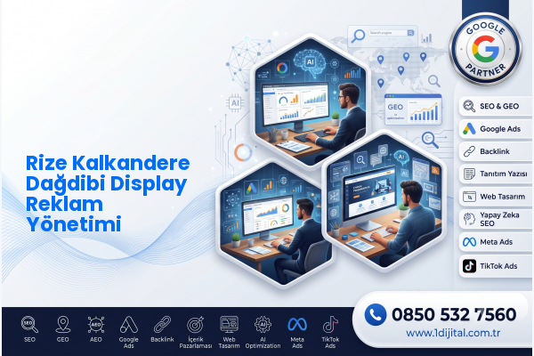 Rize Kalkandere Dağdibi Display Reklam Yönetimi — Dijital1 dijital pazarlama hizmeti görseli