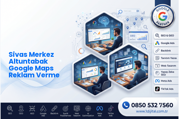 Sivas Merkez Altuntabak Google Maps Reklam Verme — Dijital1 dijital pazarlama hizmeti görseli