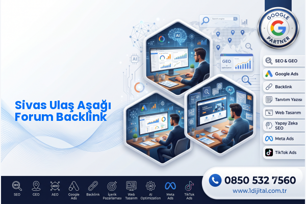 Sivas Ulaş Aşağı Forum Backlink — Dijital1 dijital pazarlama hizmeti görseli