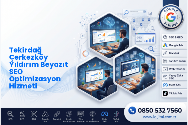 Tekirdağ Çerkezköy Yıldırım Beyazıt SEO Optimizasyon Hizmeti — Dijital1 dijital pazarlama hizmeti görseli