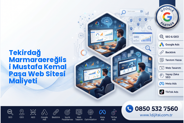Tekirdağ Marmaraereğlisi Mustafa Kemal Paşa Web Sitesi Maliyeti — Dijital1 dijital pazarlama hizmeti görseli