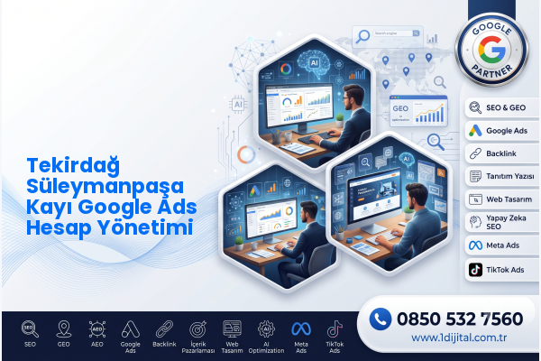 Tekirdağ Süleymanpaşa Kayı Google Ads Hesap Yönetimi — Dijital1 dijital pazarlama hizmeti görseli