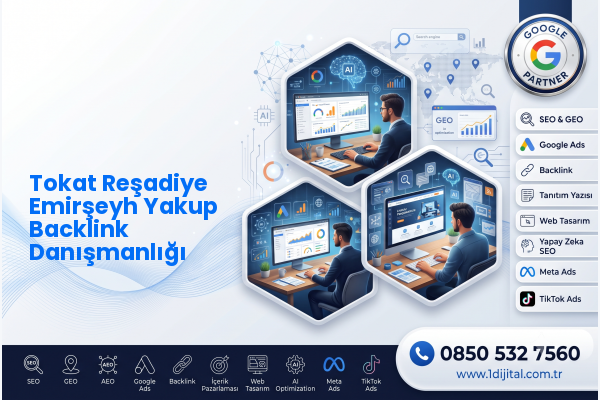 Tokat Reşadiye Emirşeyh Yakup Backlink Danışmanlığı — Dijital1 dijital pazarlama hizmeti görseli