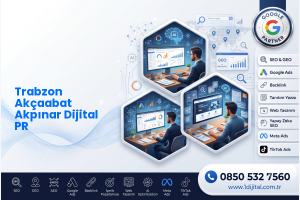 Trabzon Akçaabat Akpınar Dijital PR — Dijital1 dijital pazarlama hizmeti görseli