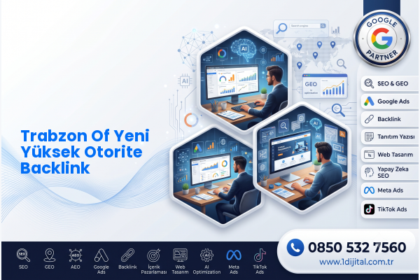 Trabzon Of Yeni Yüksek Otorite Backlink — Dijital1 dijital pazarlama hizmeti görseli
