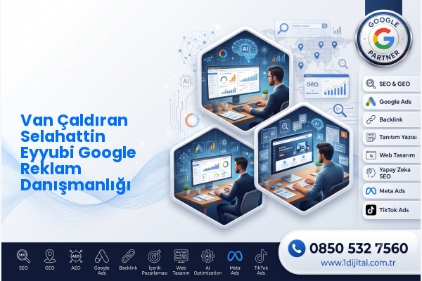 Van Çaldıran Selahattin Eyyubi Google Reklam Danışmanlığı — Dijital1 dijital pazarlama hizmeti görseli