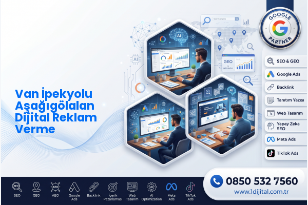 Van İpekyolu Aşağıgölalan Dijital Reklam Verme — Dijital1 dijital pazarlama hizmeti görseli