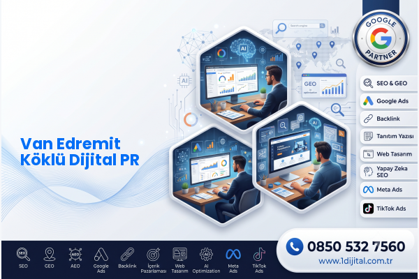 Van Edremit Köklü Dijital PR — Dijital1 dijital pazarlama hizmeti görseli