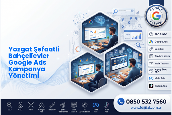 Yozgat Şefaatli Bahçelievler Google Ads Kampanya Yönetimi — Dijital1 dijital pazarlama hizmeti görseli