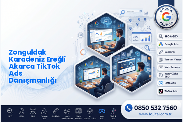 Zonguldak Karadeniz Ereğli Akarca TikTok Ads Danışmanlığı — Dijital1 dijital pazarlama hizmeti görseli