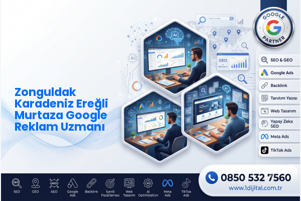 Zonguldak Karadeniz Ereğli Murtaza Google Reklam Uzmanı — Dijital1 dijital pazarlama hizmeti görseli